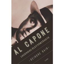 Gabo Kiadó Al Capone legendás élettörténete egyéb könyv