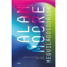 Gabo Kiadó Alan Moore - Megvilágosodások irodalom