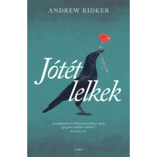 Gabo Kiadó Andrew Ridker - Jótét lelkek regény