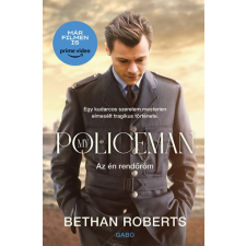 Gabo Kiadó Bethan Roberts - My Policeman - Az én rendőröm regény