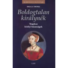 Gabo Kiadó Boldogtalan királynék- Tragikus királyi házasságok (Királyi házak) antikvárium - használt könyv