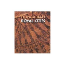 Gabo Kiadó Hungarian Royal Cities történelem