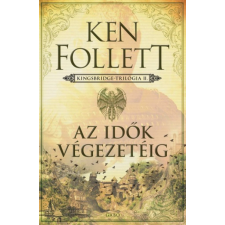 Gabo Kiadó Ken Follett - Az idők végezetéig regény