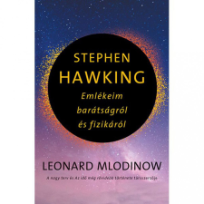 Gabo Kiadó Leonard Mlodinow - Stephen Hawking természet- és alkalmazott tudomány