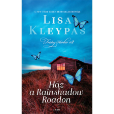 Gabo Kiadó Lisa Kleypas - Ház a Rainshadow Roadon regény