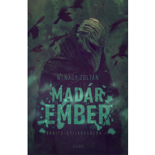 Gabo Kiadó Madárember - Babits-gyilkosságok II. regény