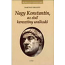 Gabo Kiadó Nagy Konstantin, az első keresztény uralkodó (Királyi Házak) antikvárium - használt könyv