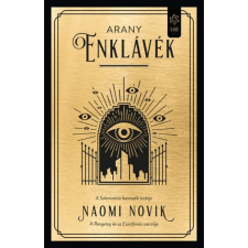 Gabo Kiadó Naomi Novik - Arany enklávék - Solomancia 3. regény