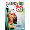 Gabo Kiadó Peter Culshaw - Clandestino Manu Chao nyomában