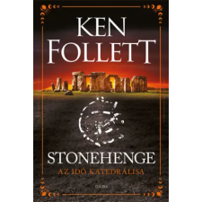 Gabo Kiadó Stonehenge | Ken Follett egyéb könyv