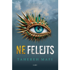 Gabo Kiadó Tahereh Mafi - Ne felejts regény