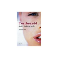 Gabo Kiadó Testbeszéd - A vágy titokzatos nyelve pszichológia