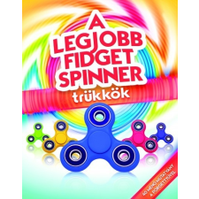 Gabo Könyvkiadó A legjobb fidget spinner trükkök gyermek- és ifjúsági könyv
