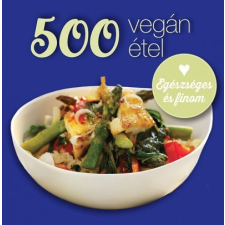 Gabo Könyvkiadó Deborah Gray: 500 vegán étel nyomtatvány