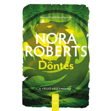 GABO KÖNYVKIADÓ ÉS KERESK.KFT. Döntés - Sárkányszív-trilógia 3. - Nora Roberts regény
