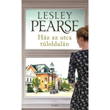 Gabo Könyvkiadó Lesley Pearse: Ház az utca túloldalán (9789634069157) regény