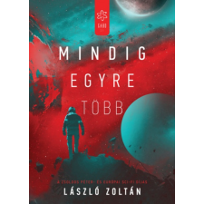Gabo Könyvkiadó Mindig egyre több (A) regény