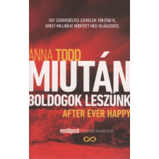 Gabo Könyvkiadó Miután boldogok leszünk - After Ever Happy (új kiadás) regény