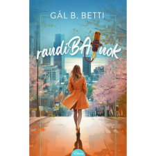 Gál B. Betti randiBAJnok regény