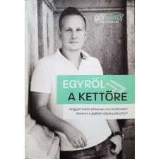 Gál Kristóf Egyről a Kettőre gazdaság, üzlet