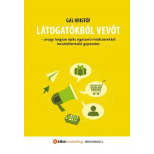 Gál Kristóf - Látogatóból vevőt egyéb könyv