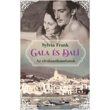  Gala és Dalí – Az elválaszthatatlanok egyéb könyv