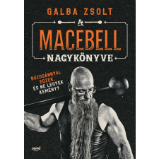 Galba Zsolt - A macebell nagykönyve egyéb könyv