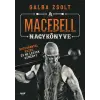 Galba Zsolt - A macebell nagykönyve