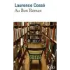 Gallimard Au bon roman | Laurence Cossé