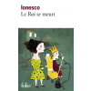 Gallimard Le roi se meurt | Eugene Ionesco