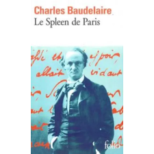 Gallimard Le spleen de paris | Charles Baudelaire egyéb könyv