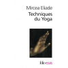 Gallimard Techniques Du Yoga | Mircea Eliade