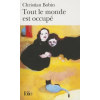 Gallimard Tout Le Monde Est Occupe | Christian Bobin