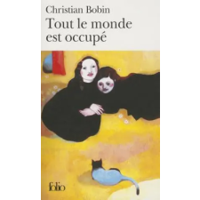 Gallimard Tout Le Monde Est Occupe | Christian Bobin idegen nyelvű könyv