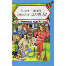 Garabonciás Könyvkiadó Erdei klubház (Ötödikes sztárok) - Susan Saunders antikvárium - használt könyv