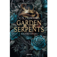 Garden of Serpents - Kígyók udvara - A démonkirálynő próbái 3. regény