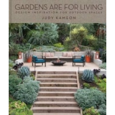  Gardens Are for Living – Judy Kameon,Jonathan Adler idegen nyelvű könyv