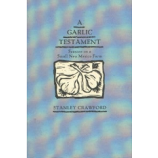  Garlic Testament – Stanley Crawford idegen nyelvű könyv