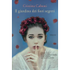 Garzanti giardino dei fiori segreti | Cristina Caboni