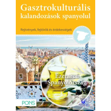  Gasztrokulturális kalandozások spanyolul idegen nyelvű könyv
