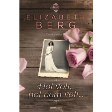 GENERAL PRESS Hol volt, hol nem volt... regény