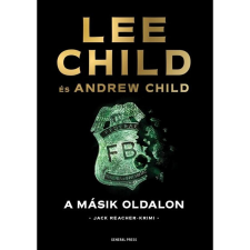 GENERAL PRESS KFT A másik oldalon - Jack Reacher-krimi regény