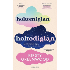 GENERAL PRESS KFT Holtomiglan-holtodiglan regény