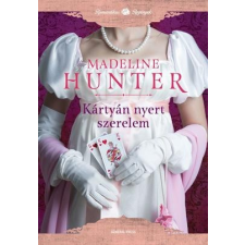 GENERAL PRESS KFT Madeline Hunter - Kártyán nyert szerelem (új példány) regény