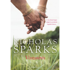 GENERAL PRESS KFT Nicholas Sparks - Visszatérés regény