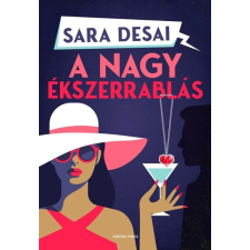 General Press Kiadó A nagy ékszerrablás - Sara Desai regény