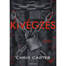 General Press Kiadó Chris Carter - Kivégzés regény