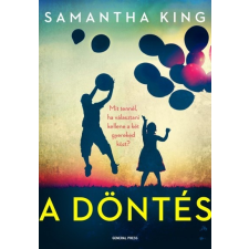 General Press Kiadó Samantha King: A döntés regény