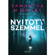 GENERAL PRESS Nyitott szemmel regény