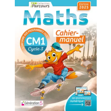GENERATION 5 Cahier-manuel iParcours maths CM1 (édition 2025) | HACHE,HACHE idegen nyelvű könyv
